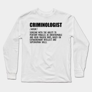 Criminologist Definition Long Sleeve T-Shirt